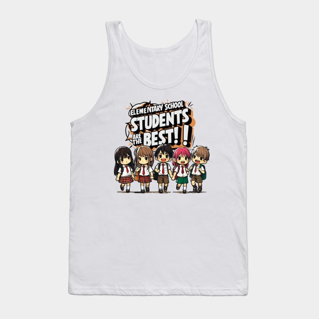 Elementary School Students Are The Best Tank Top by aswIDN